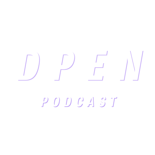 Dpen Podcast